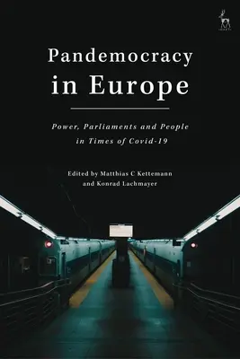 Pandemokracia v Európe: Moc, parlamenty a ľudia v časoch COVID-19 - Pandemocracy in Europe: Power, Parliaments and People in Times of COVID-19
