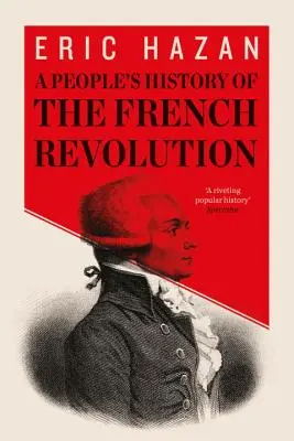 Ľudové dejiny Francúzskej revolúcie - People's History of the French Revolution