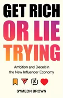 Zbohatni alebo sa pokús o klamstvo - Get Rich or Lie Trying