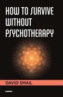 Ako prežiť bez psychoterapie - How to Survive Without Psychotherapy