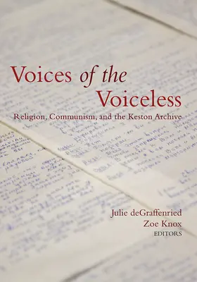 Hlasy bez hlasu: Náboženstvo, komunizmus a Kestonov archív - Voices of the Voiceless: Religion, Communism, and the Keston Archive