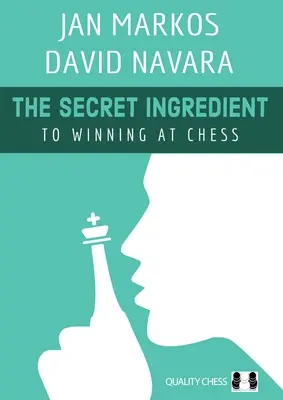 Tajná prísada - ako vyhrať v šachu - Secret Ingredient - To Winning at Chess