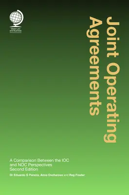 Dohody o spoločnej prevádzke: Porovnanie pohľadov IOC a Noc - Joint Operating Agreements: A Comparison Between the Ioc and Noc Perspectives