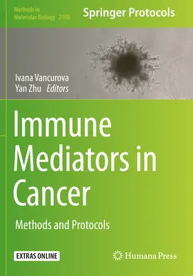 Imunitné mediátory pri rakovine: Metódy a protokoly - Immune Mediators in Cancer: Methods and Protocols