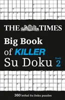 Times Big Book of Killer Su Doku book 2 - 360 smrtiacich Su Doku hádaniek - Times Big Book of Killer Su Doku book 2 - 360 Lethal Su Doku Puzzles