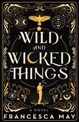 Divoké a zlé veci - Wild and Wicked Things