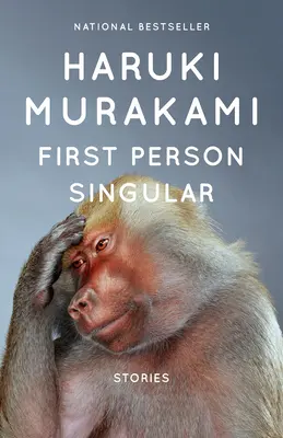Prvá osoba jednotného čísla: Poviedky - First Person Singular: Stories