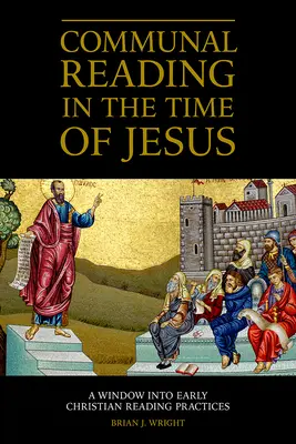 Spoločné čítanie v Ježišovej dobe: Okienko do ranokresťanskej čitateľskej praxe - Communal Reading in the Time of Jesus: A Window into Early Christian Reading Practices