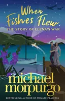 Keď ryby lietali - Príbeh Eleninej vojny - When Fishes Flew - The Story of Elena's War