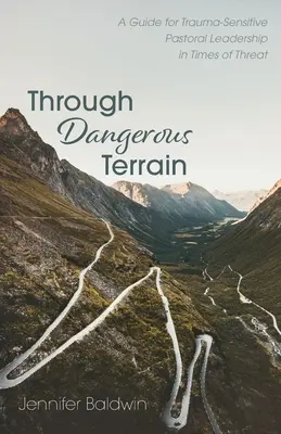 Nebezpečným terénom - Through Dangerous Terrain