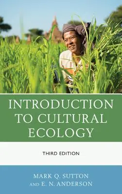 Úvod do kultúrnej ekológie, tretie vydanie - Introduction to Cultural Ecology, Third Edition