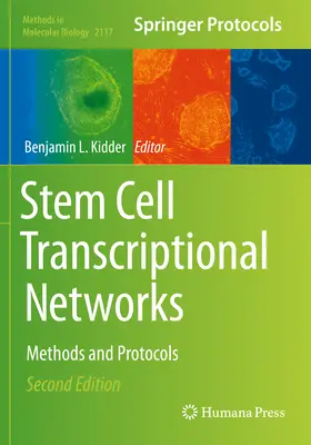 Transkripčné siete kmeňových buniek: Metódy a protokoly - Stem Cell Transcriptional Networks: Methods and Protocols