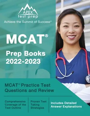 MCAT Prep Books 2022-2023: MCAT Practice Test Questions and Review [obsahuje podrobné vysvetlenia odpovedí] - MCAT Prep Books 2022-2023: MCAT Practice Test Questions and Review [Includes Detailed Answer Explanations]