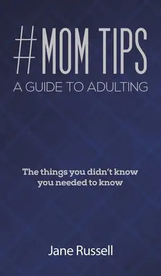 Tipy #MAMA - Sprievodca dospelosťou - #MOM Tips - A Guide to Adulting