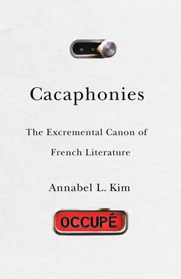 Kakafónie: Exkrementálny kánon francúzskej literatúry - Cacaphonies: The Excremental Canon of French Literature