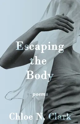 Útek z tela: Básne - Escaping the Body: Poems