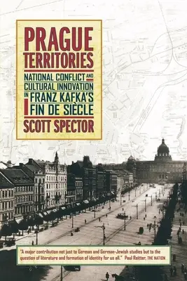 Pražské územia: Národnostný konflikt a kultúrne inovácie v diele Franza Kafku Fin de Siecle - Prague Territories: National Conflict and Cultural Innovation in Franz Kafka's Fin de Siecle