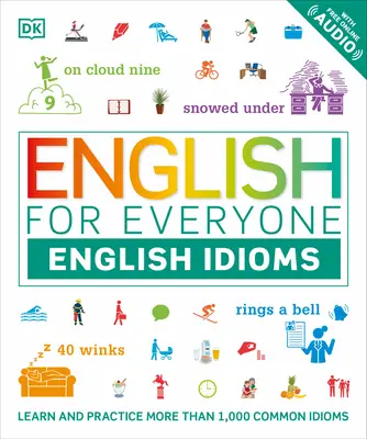 Angličtina pre každého: Anglické idiómy - English for Everyone: English Idioms