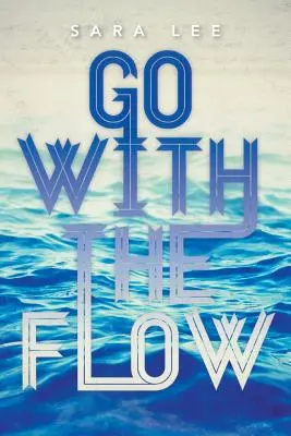 Choď s prúdom - Go with the Flow