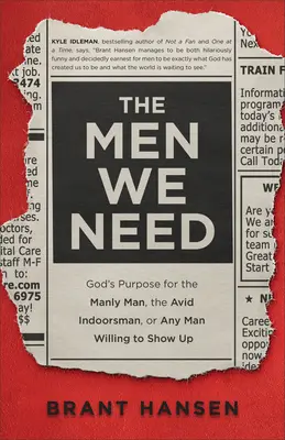 Muži, ktorých potrebujeme - Men We Need