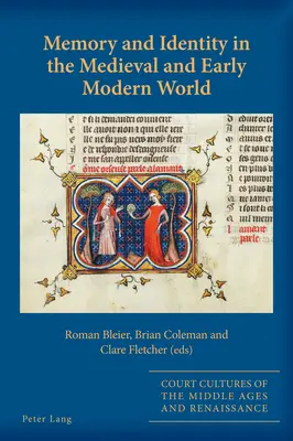 Pamäť a identita v stredovekom a ranom novovekom svete - Memory and Identity in the Medieval and Early Modern World