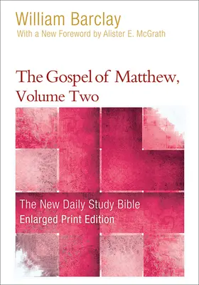 Matúšovo evanjelium, druhý zväzok - The Gospel of Matthew, Volume Two