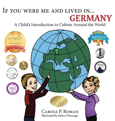 Keby ste boli mnou a žili v... Nemecko: Ako sa dieťa zoznámi s kultúrou celého sveta - If You Were Me and Lived in... Germany: A Child's Introduction to Culture Around the World