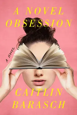 Posadnutosť románom - A Novel Obsession
