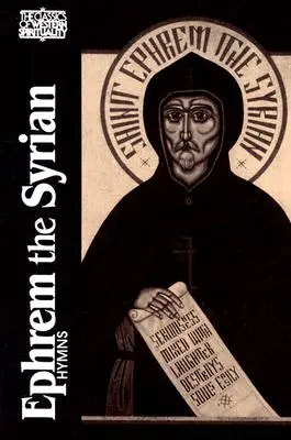 Efrém Sýrsky: Hymny - Ephrem the Syrian: Hymns