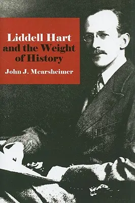 Liddell Hart a váha dejín - Liddell Hart and the Weight of History