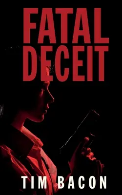Osudové klamstvo - Fatal Deceit