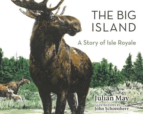 Veľký ostrov: Príbeh z ostrova Royale - The Big Island: A Story of Isle Royale