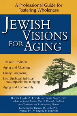 Židovské vízie pre starnutie: A Professional Guide for Fostering Wholeness - Jewish Visions for Aging: A Professional Guide for Fostering Wholeness