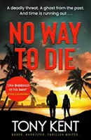 No Way to Die - „Orphan X meets 007“ (Dempsey/Devlin Book 4) - No Way to Die - 'Orphan X meets 007' (Dempsey/Devlin Book 4)