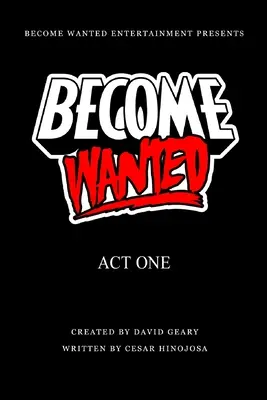 Staň sa hľadaným: Prvý zákon - Become Wanted: Act One