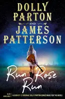 Run Rose Run - Najočakávanejší román roku 2022 - Run Rose Run - The most eagerly anticipated novel of 2022