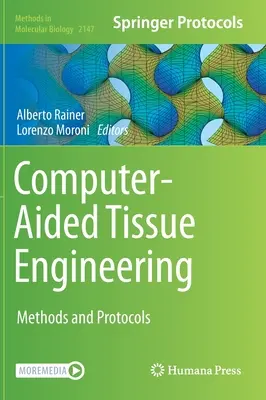 Počítačom podporované tkanivové inžinierstvo: Metódy a protokoly - Computer-Aided Tissue Engineering: Methods and Protocols