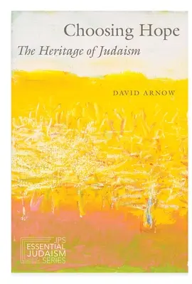 Voľba nádeje: dedičstvo judaizmu - Choosing Hope: The Heritage of Judaism