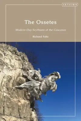 Osetovia: Novodobí Skýti na Kaukaze - The Ossetes: Modern-Day Scythians of the Caucasus