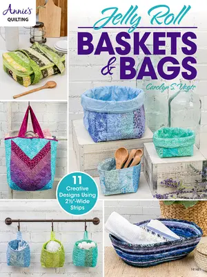 Košíky a tašky zo želé rolky - Jelly Roll Baskets & Bags