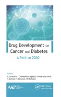 Vývoj liekov proti rakovine a cukrovke: Cesta do roku 2030 - Drug Development for Cancer and Diabetes: A Path to 2030