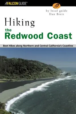 Turistika na pobreží Redwoodu: Najlepšie túry pozdĺž pobrežia severnej a strednej Kalifornie - Hiking the Redwood Coast: Best Hikes Along Northern and Central California's Coastline