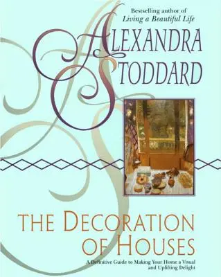Výzdoba domov - The Decoration of Houses