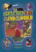 Kobylka a mravec na konci sveta - grafický román - Grasshopper and the Ant at the End of the World - A Graphic Novel