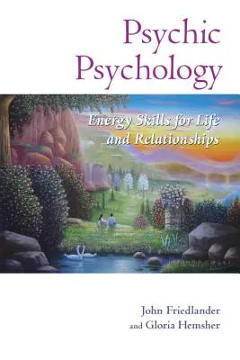 Psychická psychológia: Energetické zručnosti pre život a vzťahy - Psychic Psychology: Energy Skills for Life and Relationships