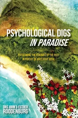 Psychologické vykopávky v raji - Psychological Digs In Paradise