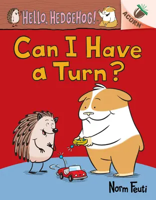 Môžem prísť na rad?: (Hello, Hedgehog! #5) - Can I Have a Turn?: An Acorn Book (Hello, Hedgehog! #5)