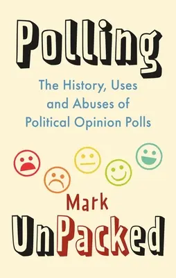 Prieskum verejnej mienky bez obalu: História, využitie a zneužitie prieskumov politickej mienky - Polling Unpacked: The History, Uses and Abuses of Political Opinion Polls