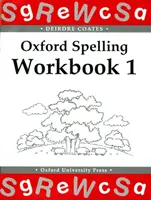 Oxford Spelling Workbooks: Cvičebnica 1 - Oxford Spelling Workbooks: Workbook 1
