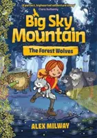 Veľká nebeská hora: The Forest Wolves (Lesní vlci) - Big Sky Mountain: The Forest Wolves